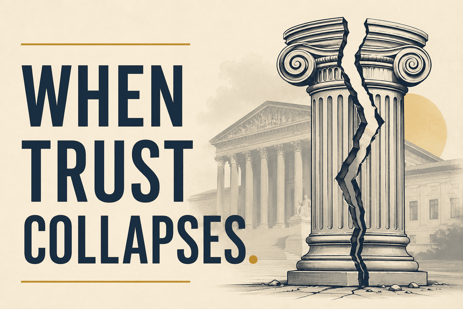 Minimalist feature graphic for Why It Matters article exploring the collapse of public trust in the Supreme Court using a neutral charcoal and beige palette.