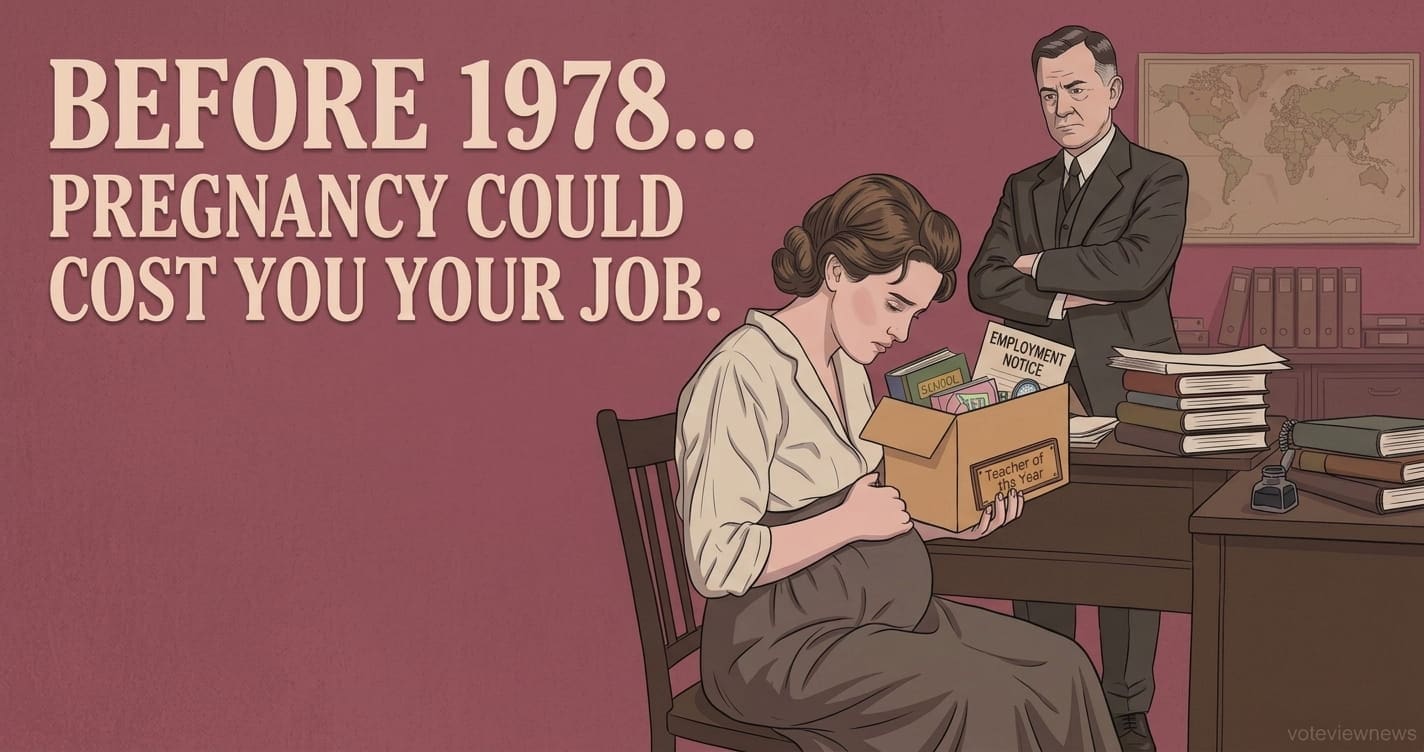 Illustration of a pregnant teacher packing her belongings while an employer stands behind her, with text reading “Before 1978, pregnancy could cost you your job.”